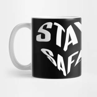 stay safe Mug